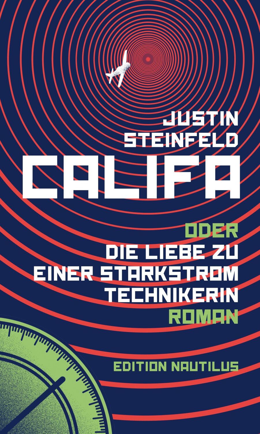 Cover: 9783960543367 | Califa oder Die Liebe zu einer Starkstromtechnikerin | Steinfeld