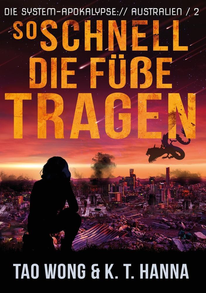 Cover: 9783754667927 | So schnell die Füße tragen | Ein Apokalyptischer LitRPG-Roman | Buch