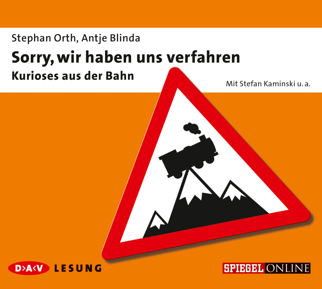 Cover: 9783862311828 | Sorry, wir haben uns verfahren - Kurioses aus der Bahn, 1 Audio-CD