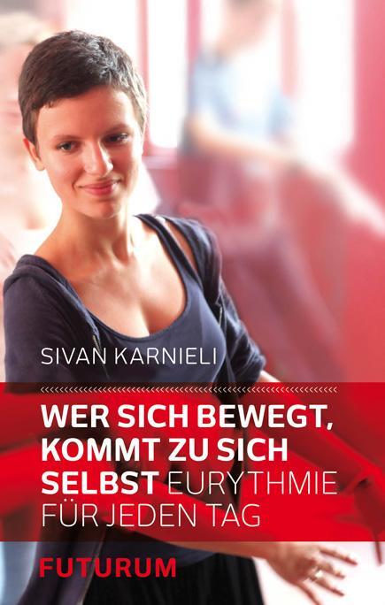 Cover: 9783856362409 | Wer sich bewegt, kommt zu sich selbst | Eurythmie für jeden Tag | Buch