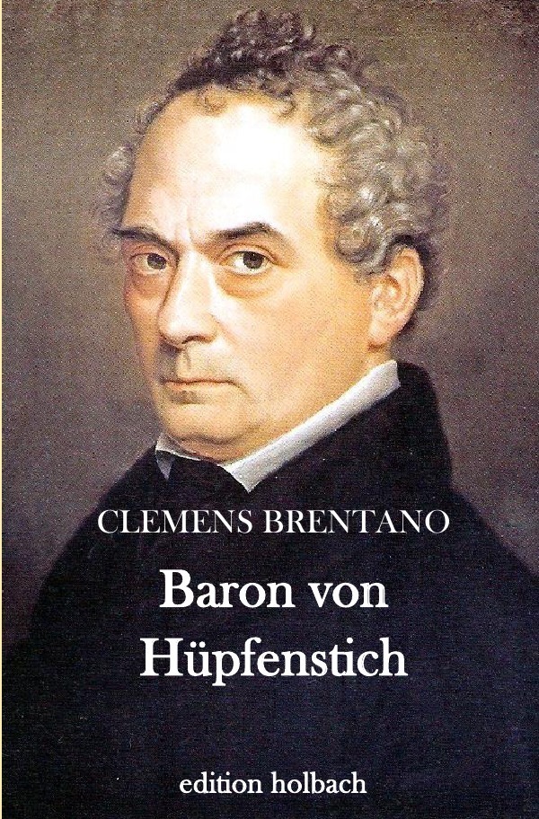 Cover: 9783746769639 | Baron von Hüpfenstich | Clemens Brentano | Taschenbuch | 36 S. | 2018