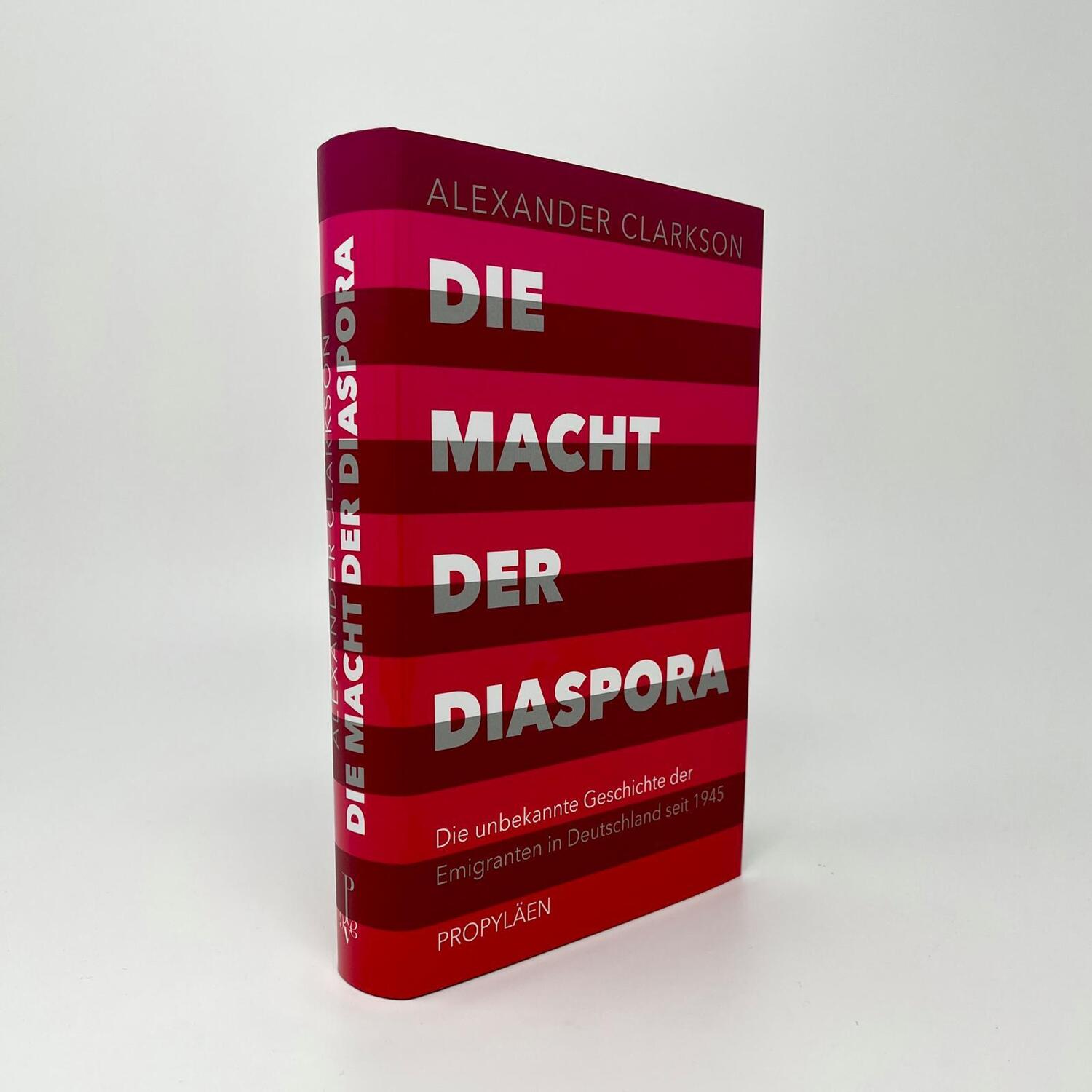 Bild: 9783549100202 | Die Macht der Diaspora | Alexander Clarkson | Buch | 432 S. | Deutsch