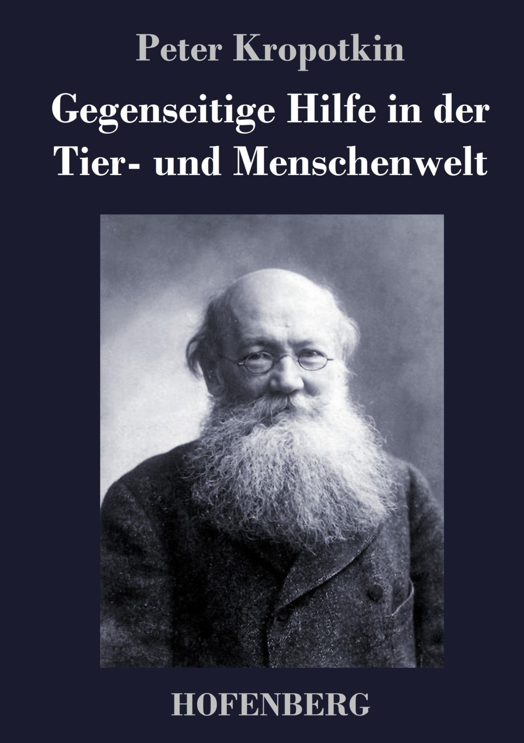 Cover: 9783743724358 | Gegenseitige Hilfe in der Tier- und Menschenwelt | Peter Kropotkin