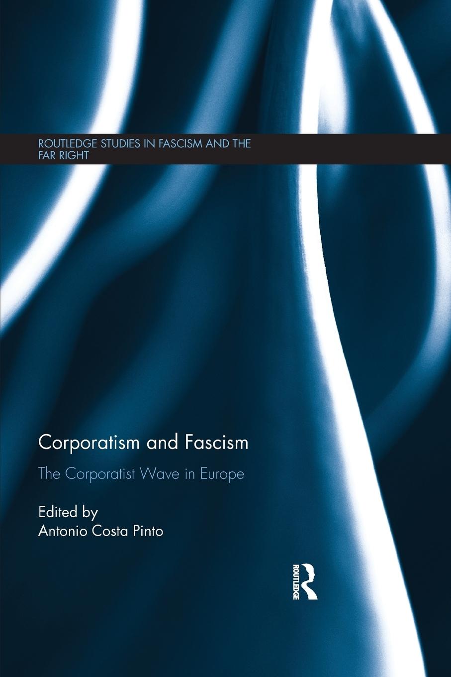 Cover: 9780367200398 | Corporatism and Fascism | The Corporatist Wave in Europe | Pinto