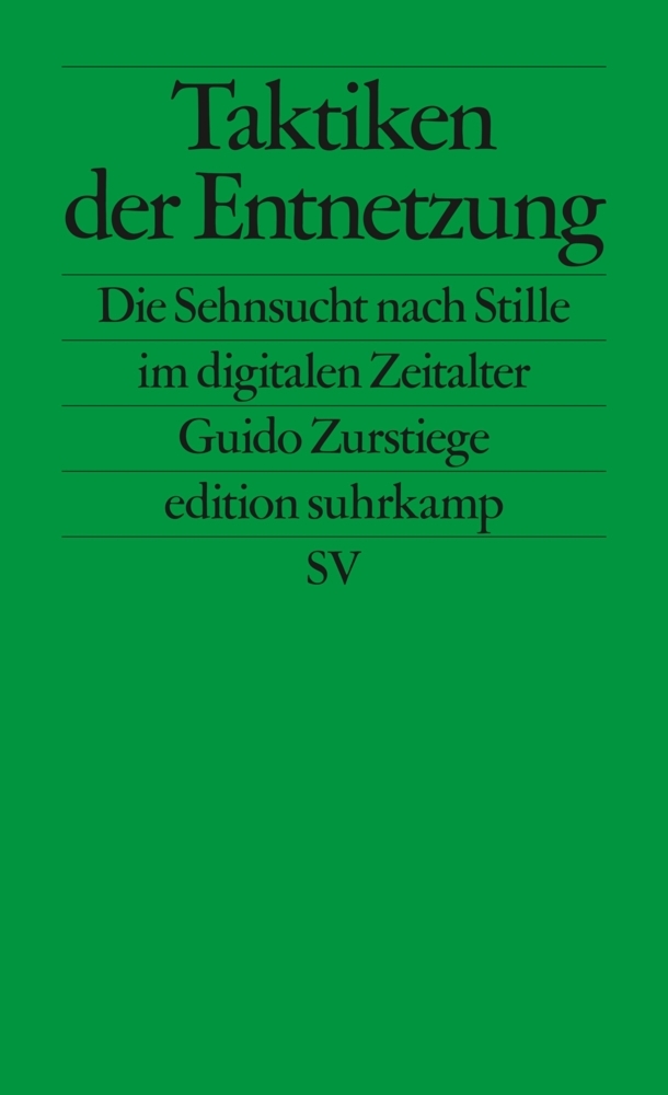 Cover: 9783518127452 | Taktiken der Entnetzung | Guido Zurstiege | Taschenbuch | 297 S.