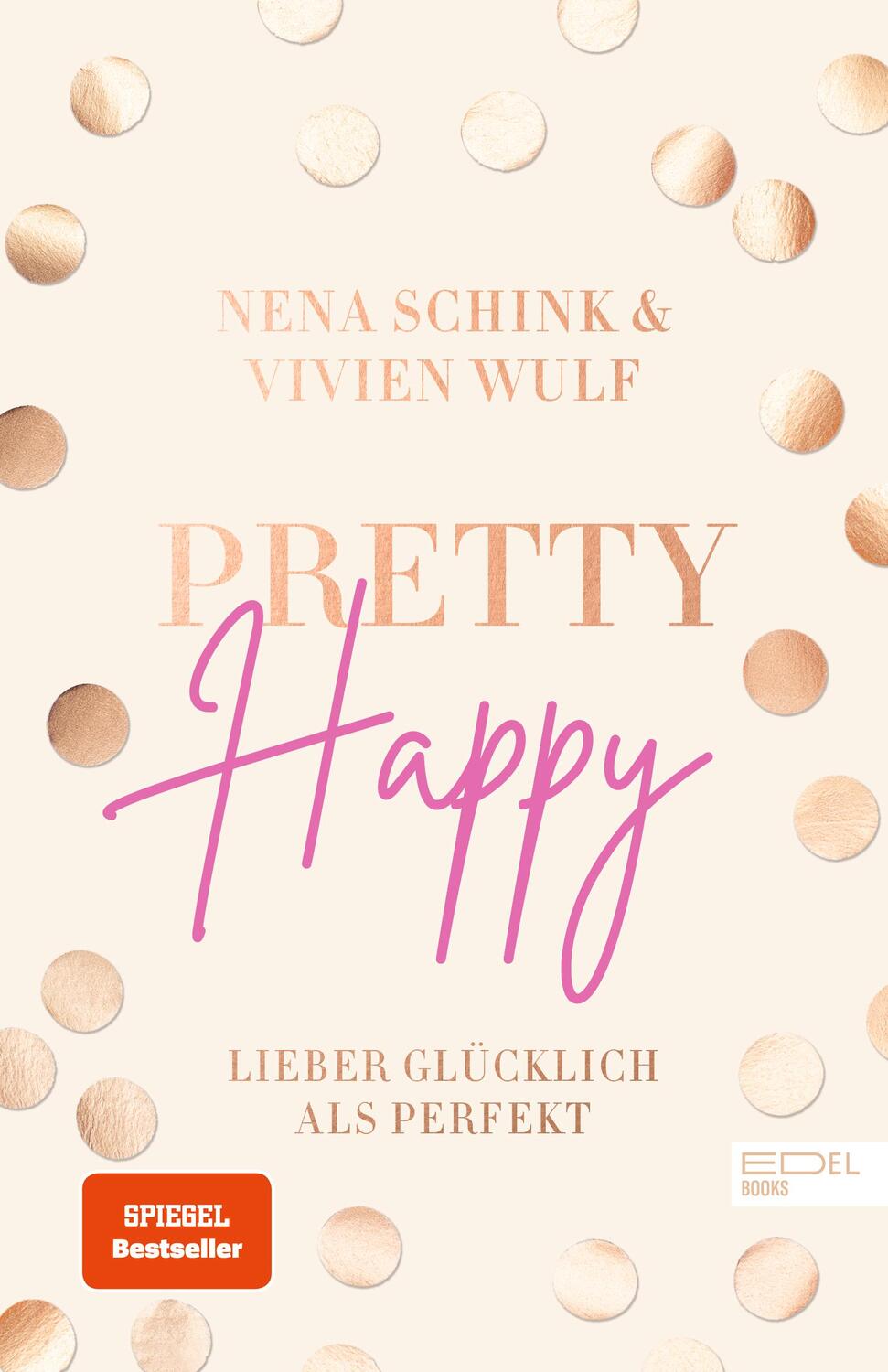 Cover: 9783841907639 | Pretty Happy | Lieber glücklich als perfekt (SPIEGEL-Bestseller)