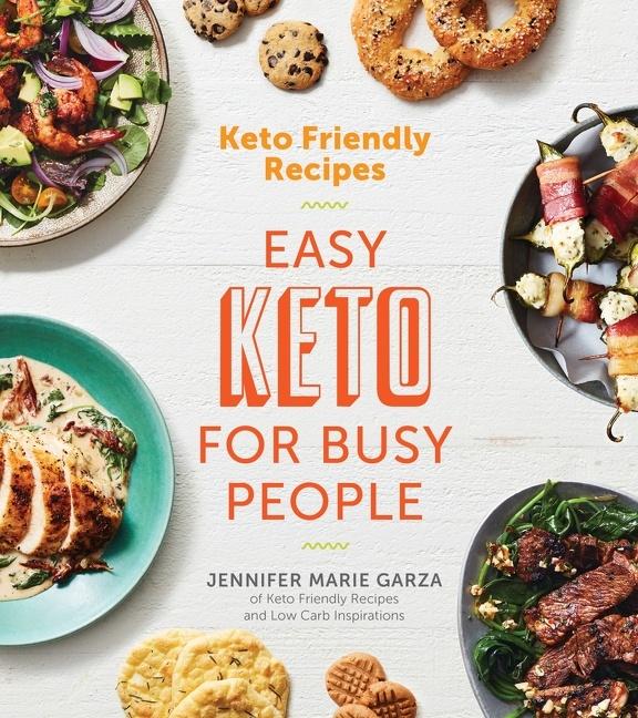 Cover: 9780358120865 | Keto Friendly Recipes: Easy Keto for Busy People | Garza | Taschenbuch