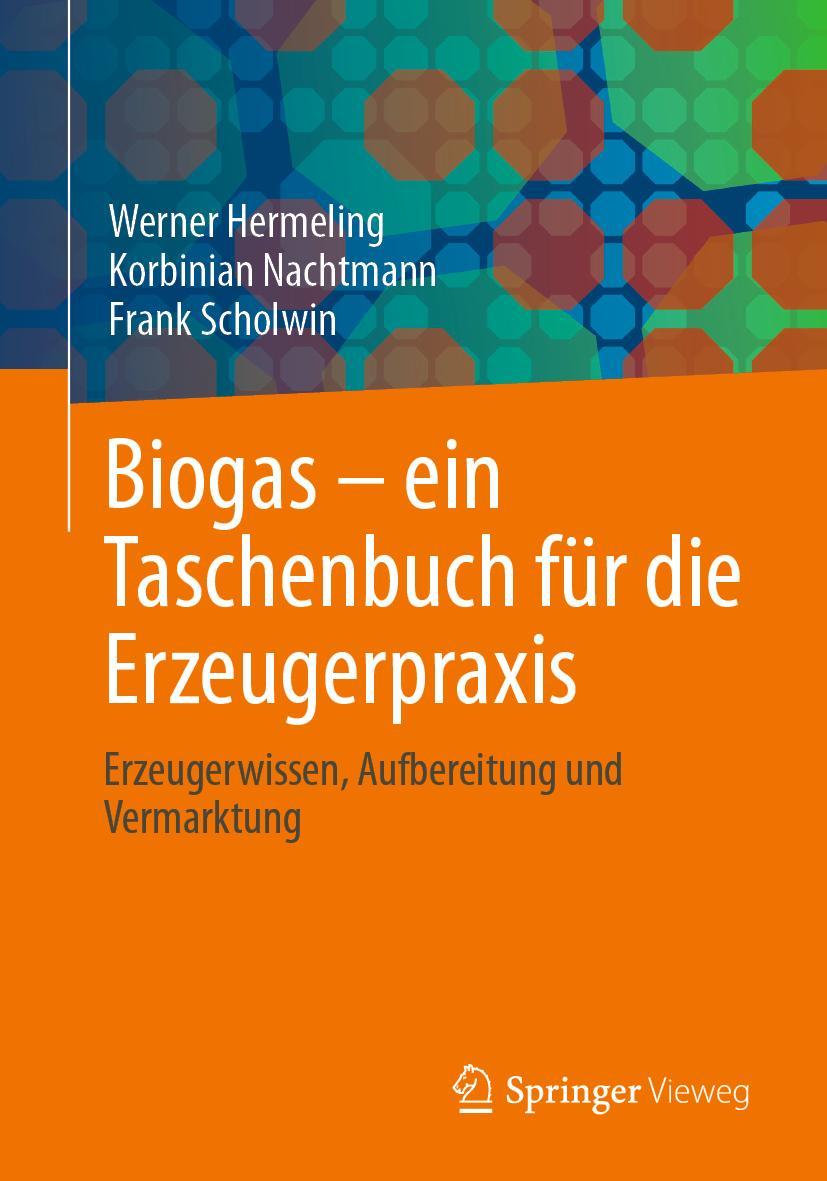 Cover: 9783658396046 | Biogas ¿ ein Taschenbuch für die Erzeugerpraxis | Hermeling (u. a.)