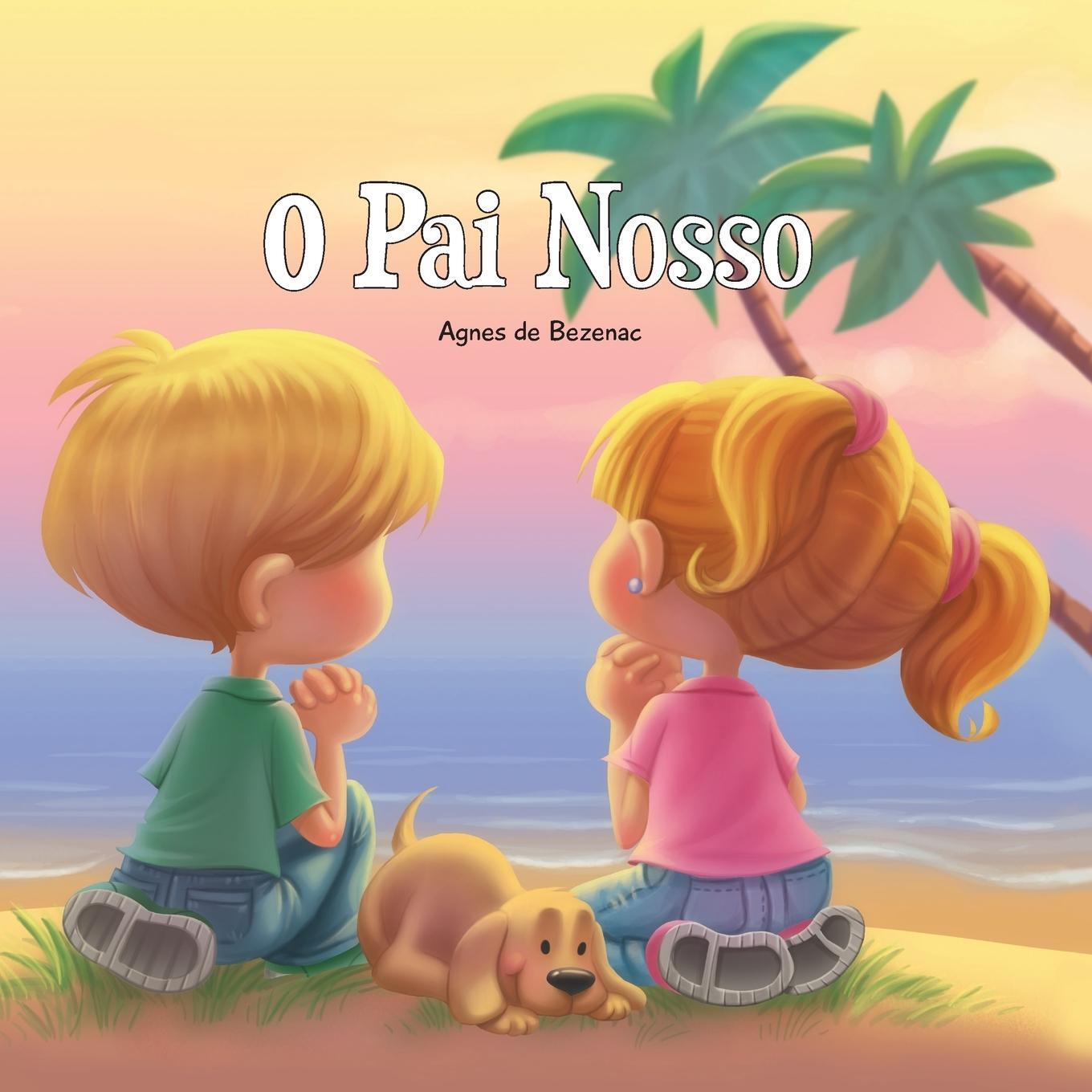 Cover: 9781623871215 | O Pai Nosso | Pai nosso que estás nos céus | Agnes De Bezenac | Buch