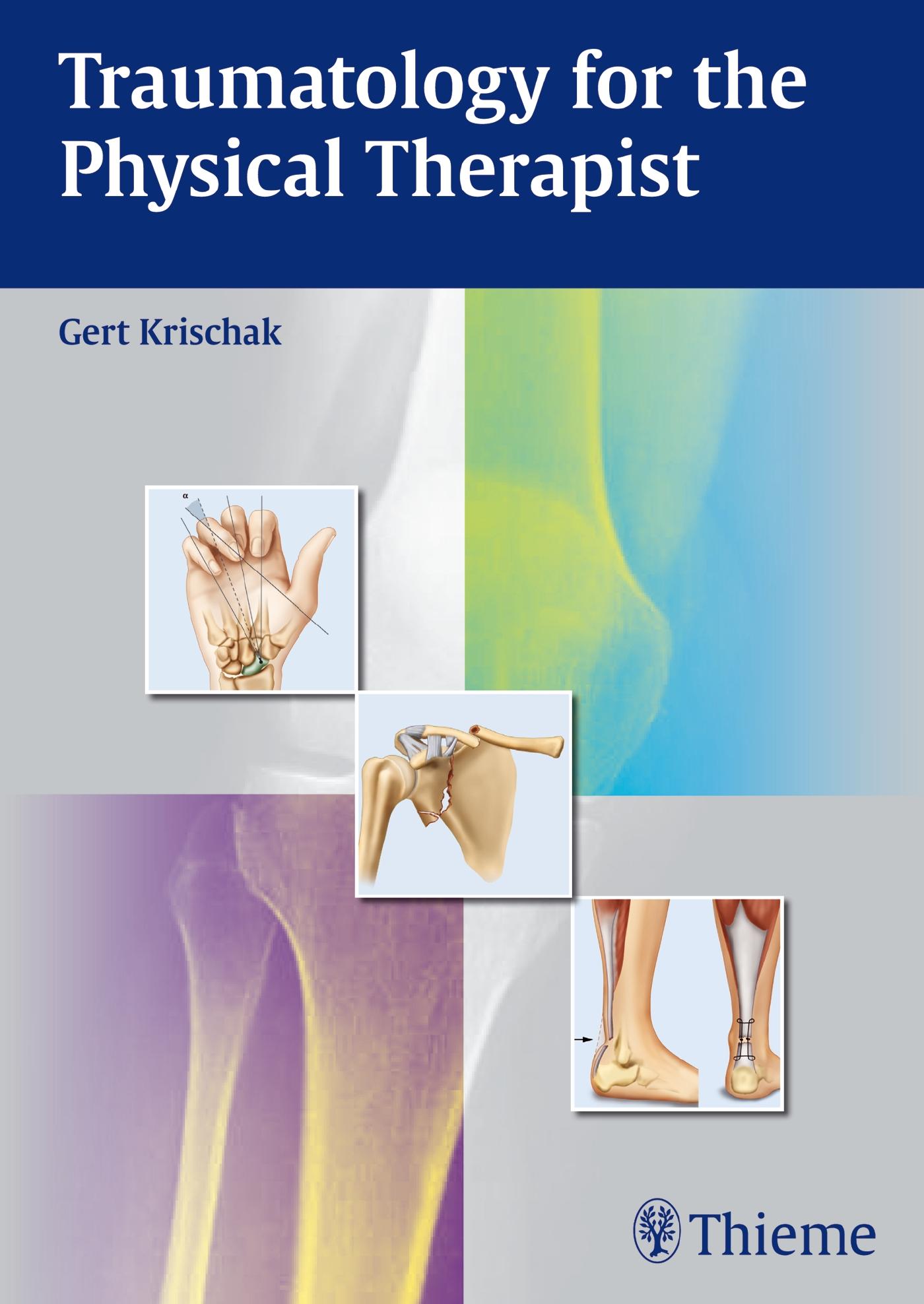 Cover: 9783131724212 | Traumatology for the Physical Therapist | Gert Krischak | Taschenbuch