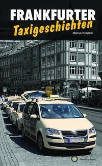 Cover: 9783831336234 | Frankfurter Taxigeschichten | Markus Kutscher | Buch | 80 S. | Deutsch