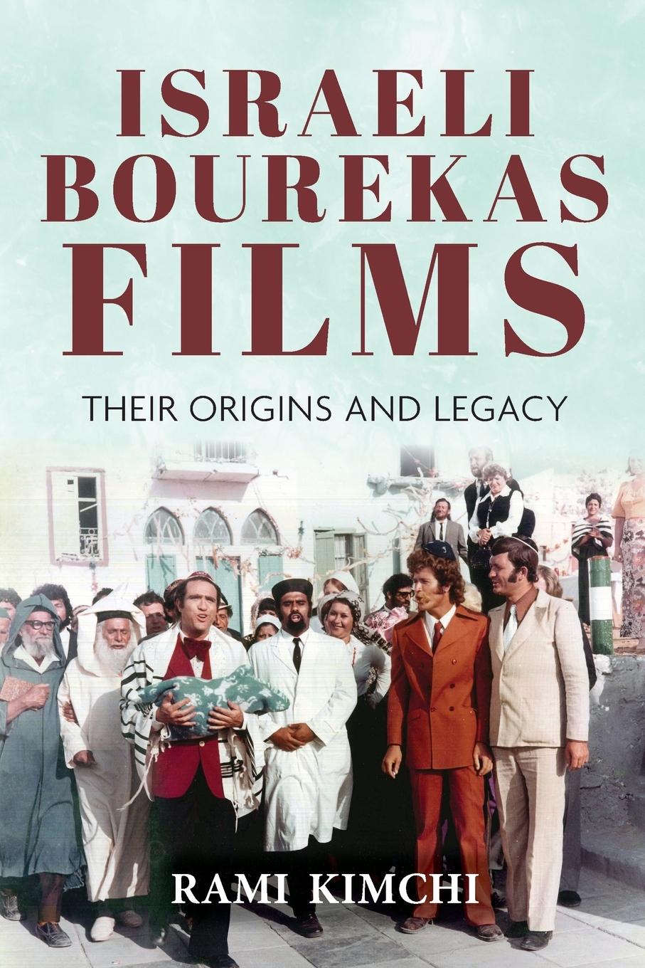 Cover: 9780253063427 | Israeli Bourekas Films | Their Origins and Legacy | Rami Kimchi | Buch