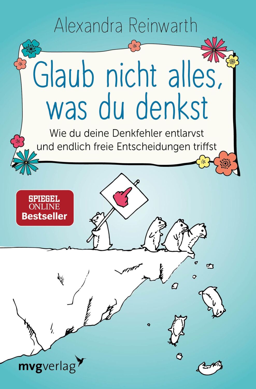 Cover: 9783747400432 | Glaub nicht alles, was du denkst | Alexandra Reinwarth | Taschenbuch