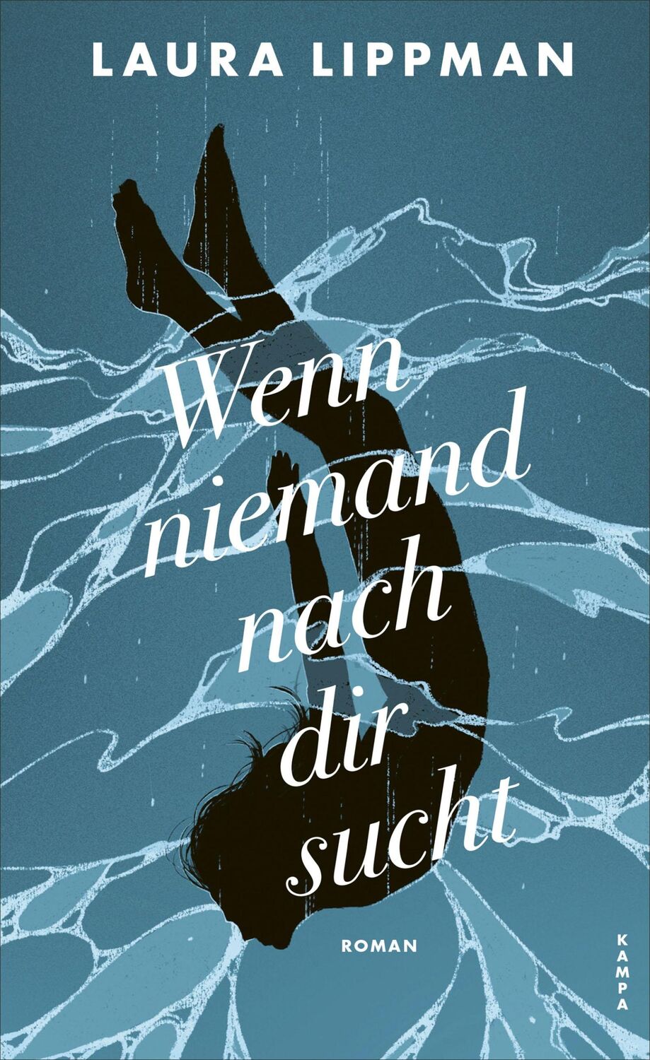 Cover: 9783311120261 | Wenn niemand nach dir sucht | Laura Lippman | Buch | 384 S. | Deutsch