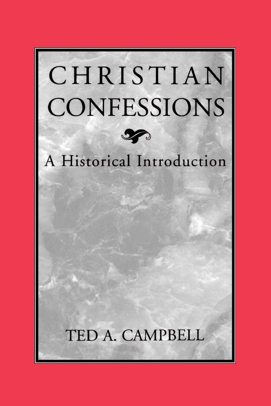 Cover: 9780664256500 | Christian Confessions | Ted A. Campbell | Taschenbuch | Paperback