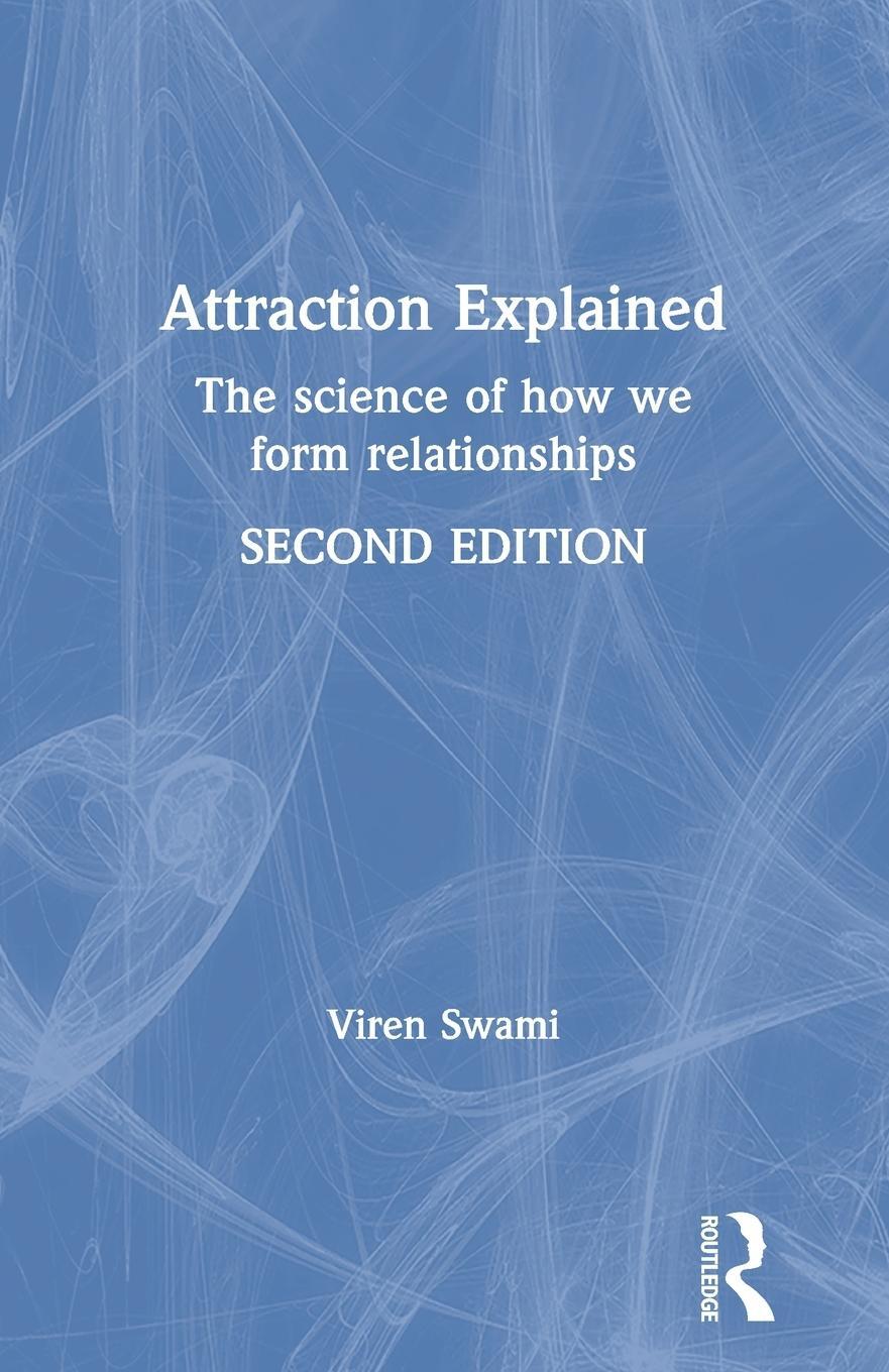 Cover: 9780367645793 | Attraction Explained | The science of how we form relationships | Buch