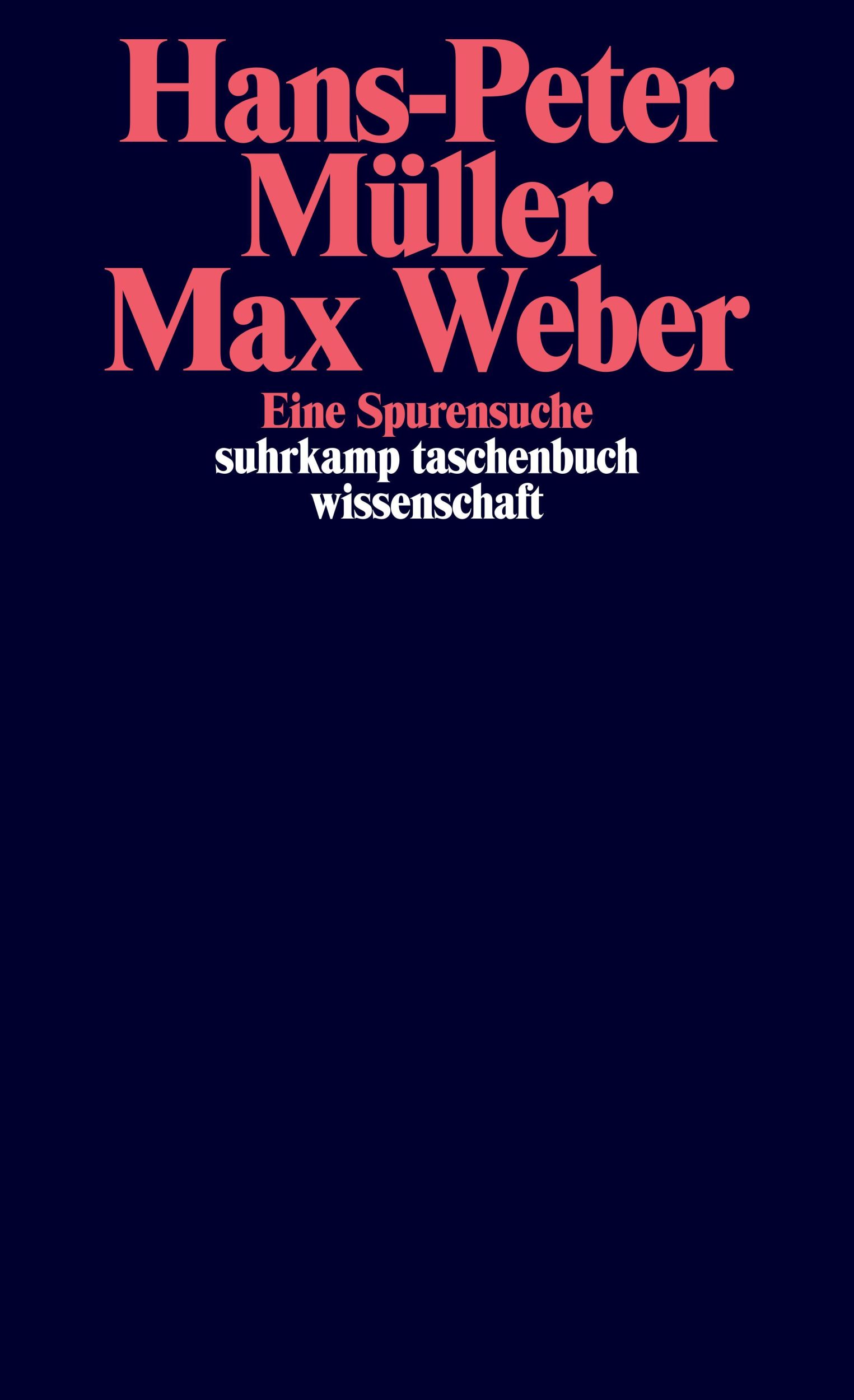 Cover: 9783518299173 | Max Weber | Eine Spurensuche | Hans-Peter Müller | Taschenbuch | 2020