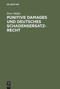 Cover: 9783110167610 | Punitive Damages und deutsches Schadensersatzrecht | Peter Müller