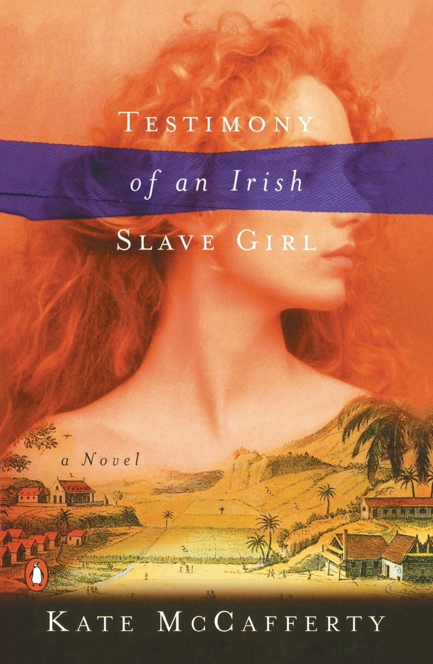 Cover: 9780142001837 | Testimony of an Irish Slave Girl | Kate McCafferty | Taschenbuch