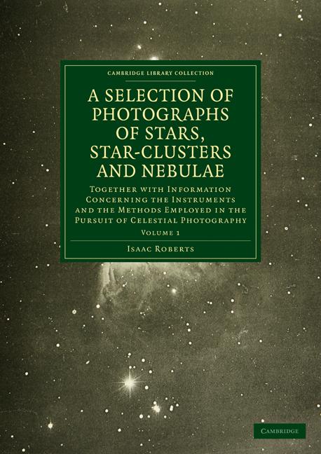 Cover: 9781108015226 | Photographs of Stars, Star-Clusters and Nebulae | Roberts (u. a.)