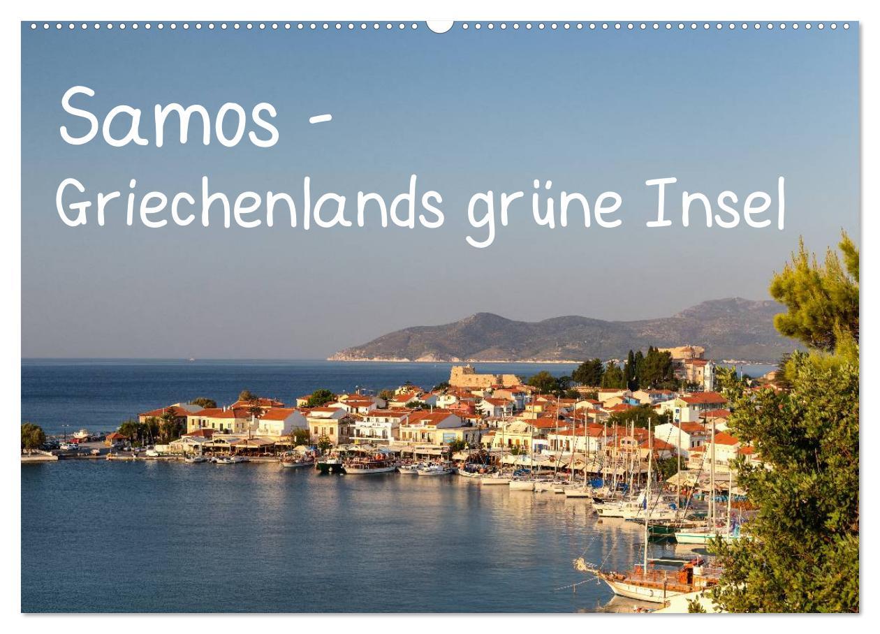 Cover: 9783435665204 | Samos - Griechenlands grüne Insel (Wandkalender 2025 DIN A2 quer),...