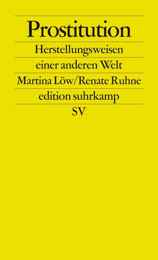 Cover: 9783518126325 | Prostitution | Herstellungsweisen einer anderen Welt | Löw (u. a.)