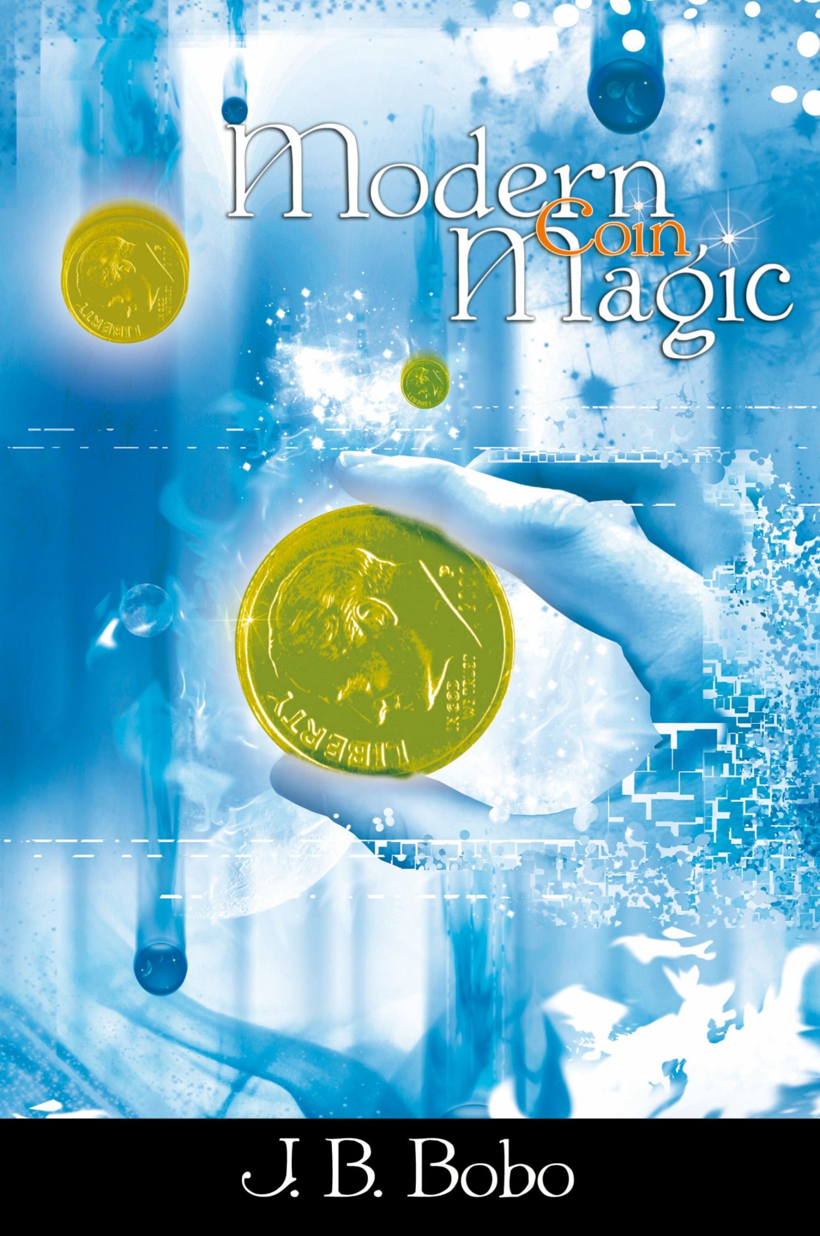 Cover: 9781607960577 | Modern Coin Magic | J. B. Bobo | Taschenbuch | Englisch | 2012