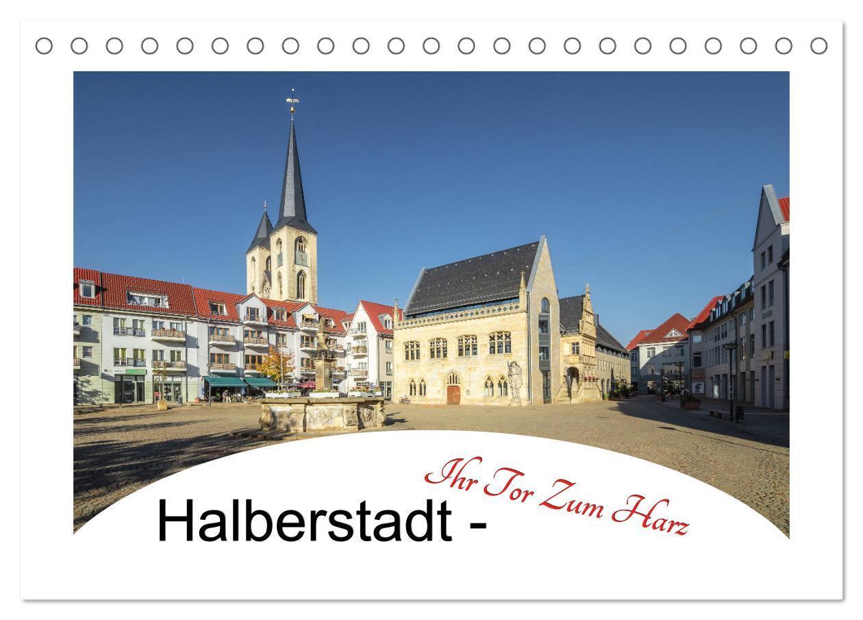 Cover: 9783435255184 | Halberstadt - Ihr Tor zum Harz (Tischkalender 2025 DIN A5 quer),...