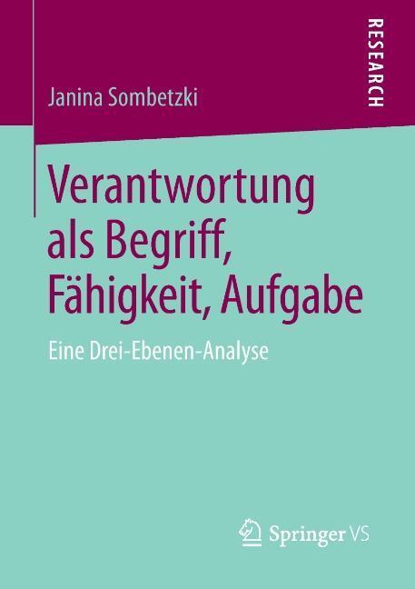 Cover: 9783658042493 | Verantwortung als Begriff, Fähigkeit, Aufgabe | Janina Sombetzki