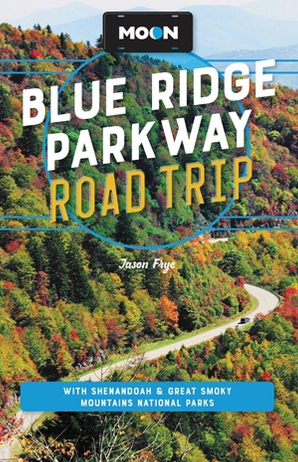 Cover: 9781640499904 | Moon Blue Ridge Parkway Road Trip | Jason Frye | Taschenbuch | 2023