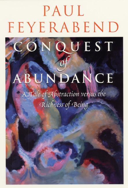 Cover: 9780226245348 | Conquest of Abundance - A Tale of Abstraction Versus the Richness...