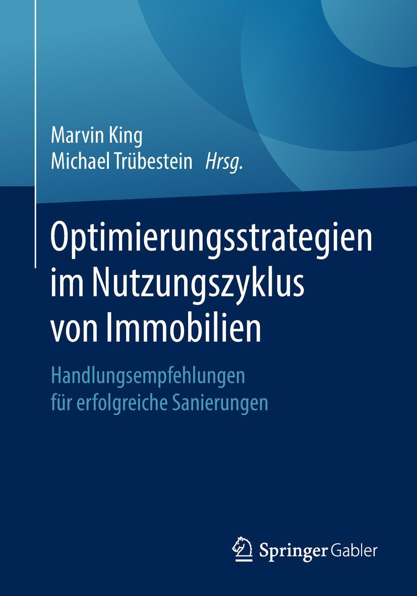 Cover: 9783658237561 | Optimierungsstrategien im Nutzungszyklus von Immobilien | Taschenbuch