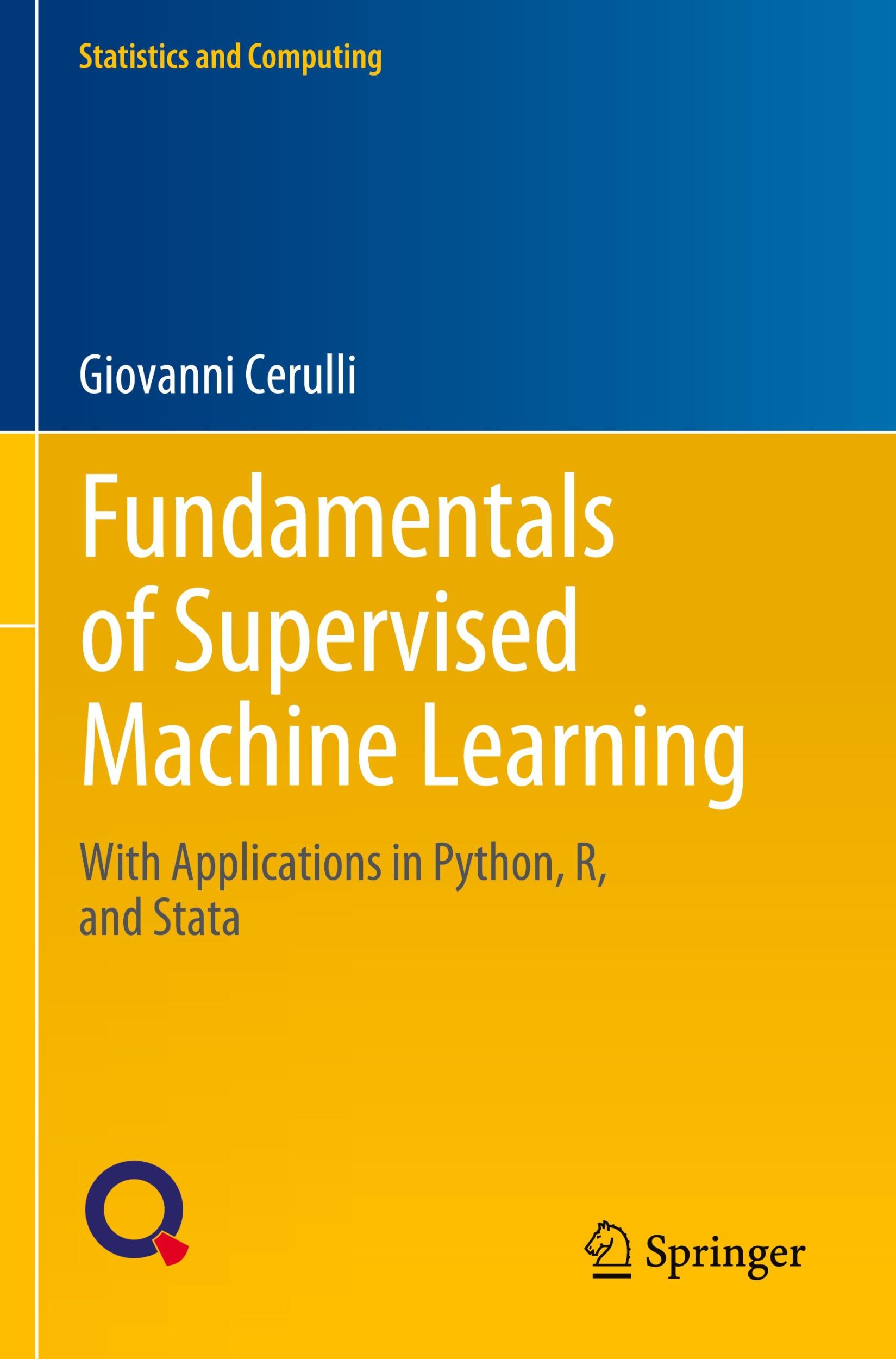 Cover: 9783031413391 | Fundamentals of Supervised Machine Learning | Giovanni Cerulli | Buch