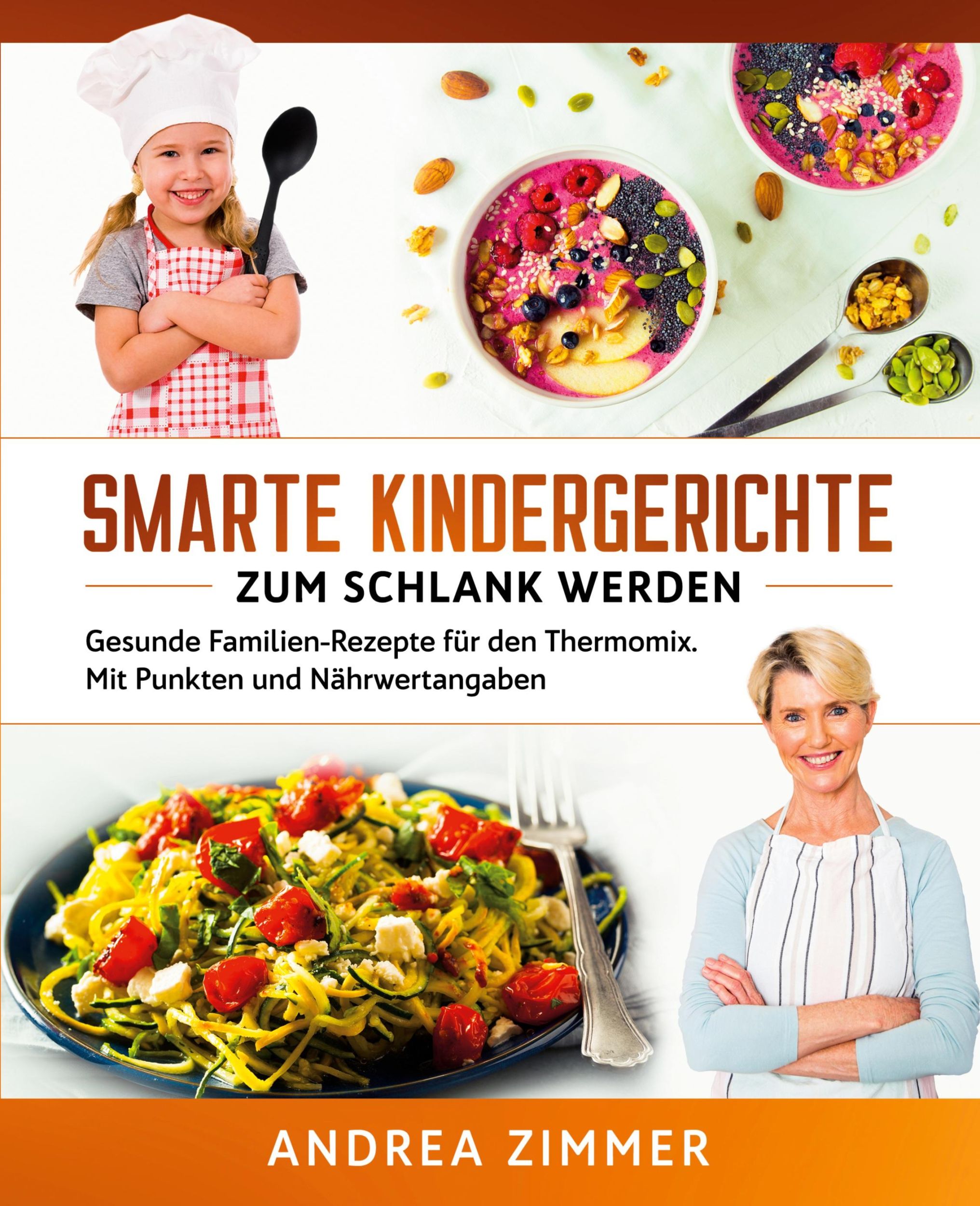 Cover: 9781647800291 | Smarte Kindergerichte zum schlank werden | Andrea Zimmer | Taschenbuch