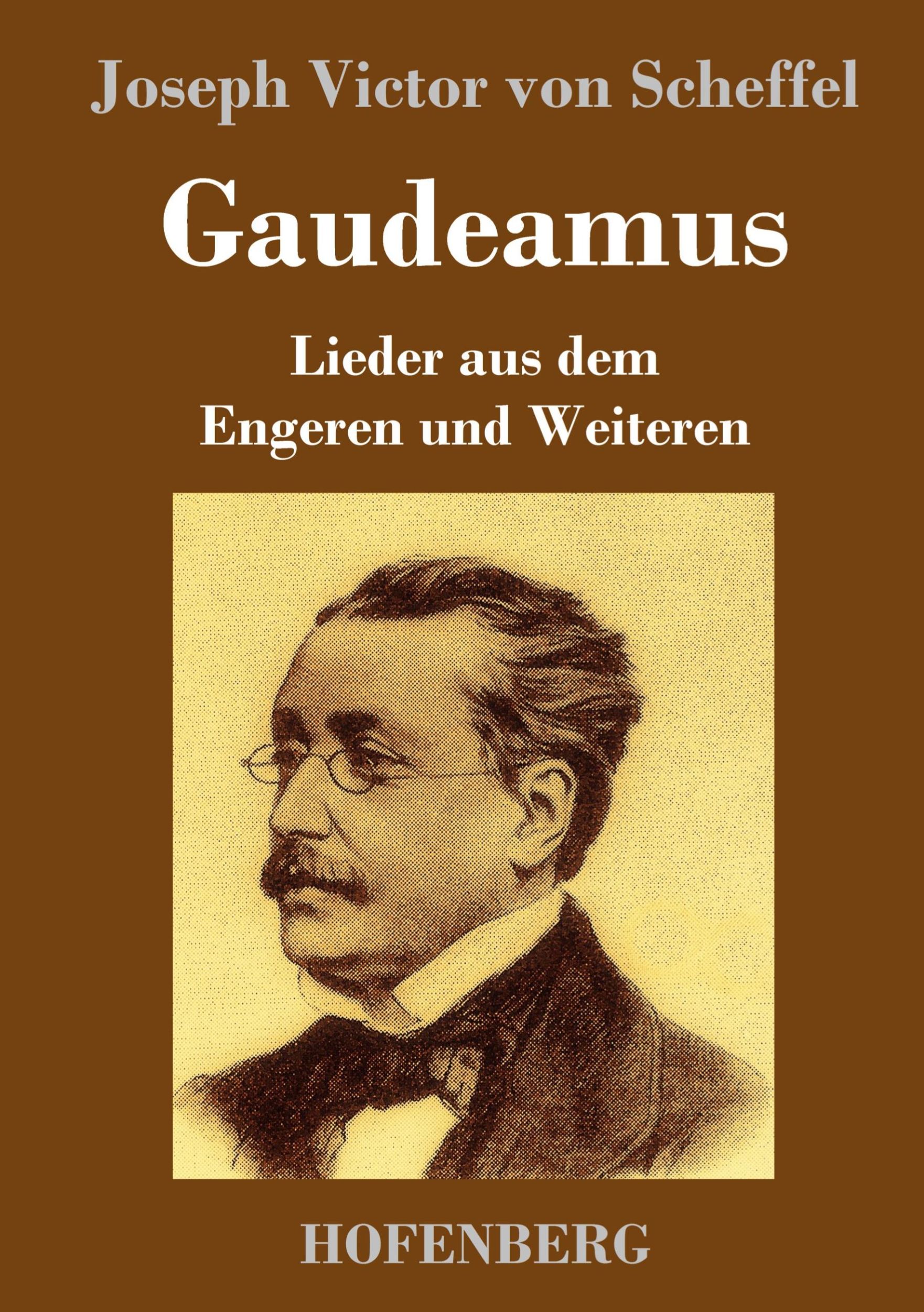 Cover: 9783743710924 | Gaudeamus | Lieder aus dem Engeren und Weiteren | Scheffel | Buch