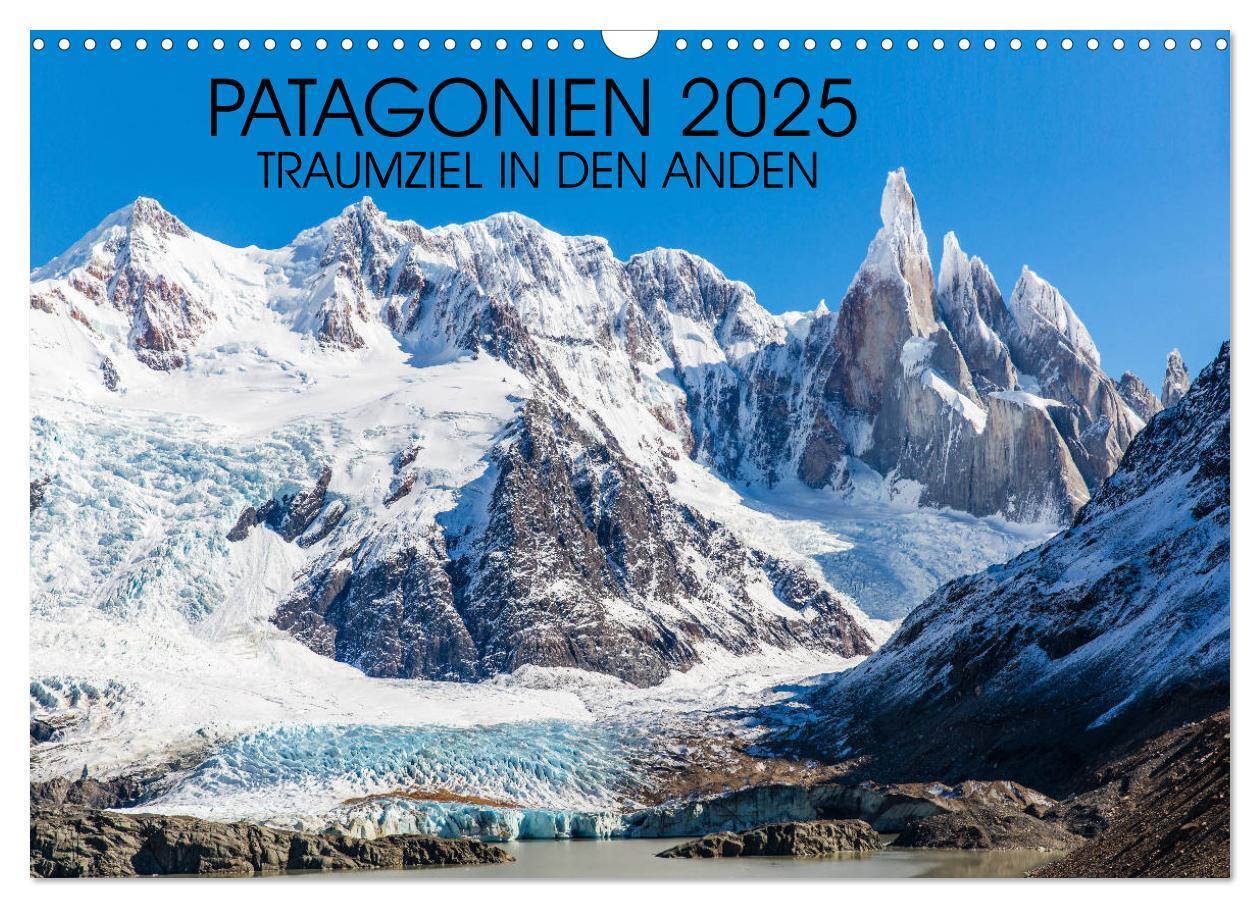 Cover: 9783435594788 | Patagonien 2025 - Traumziel in den Anden (Wandkalender 2025 DIN A3...