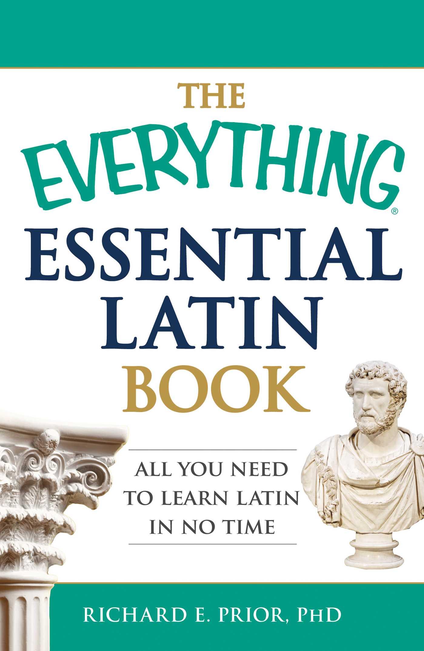 Cover: 9781440574214 | The Everything Essential Latin Book | Richard E Prior | Taschenbuch