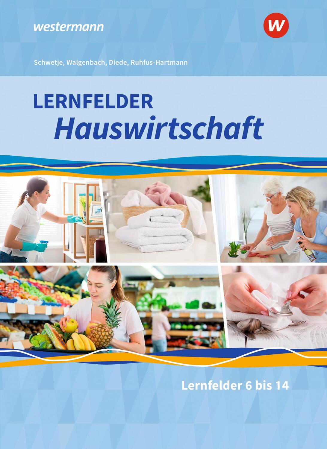 Cover: 9783427876106 | Lernfelder Hauswirtschaft. 2. und 3. Ausbildungsjahr: Schülerband