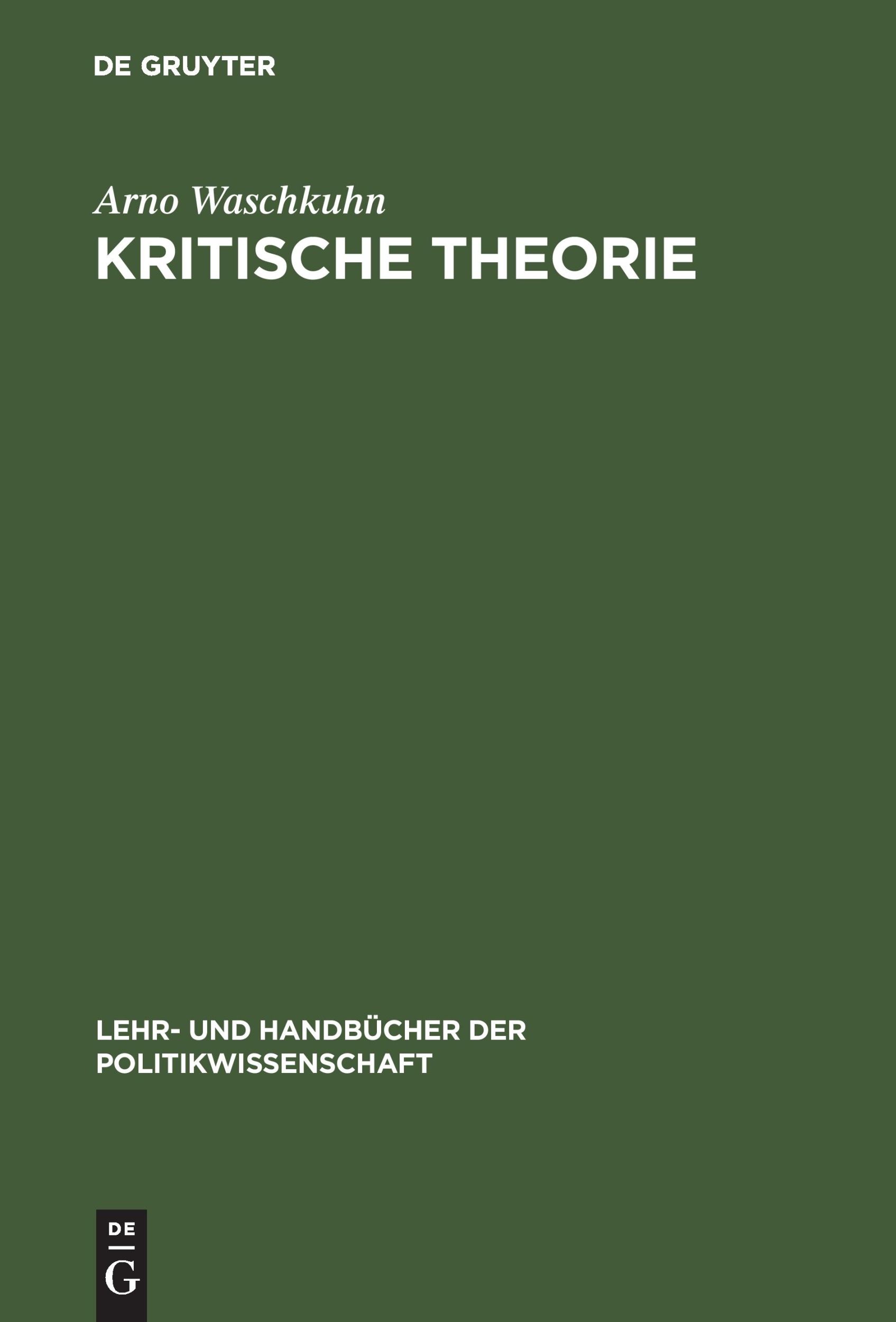 Cover: 9783486253788 | Kritische Theorie | Arno Waschkuhn | Buch | 329 S. | Deutsch | 2000