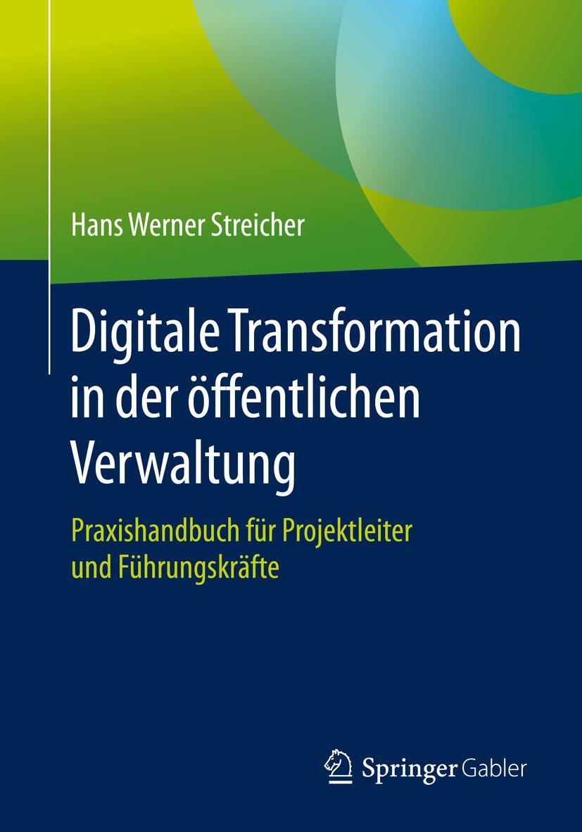 Cover: 9783662609378 | Digitale Transformation in der öffentlichen Verwaltung | Streicher