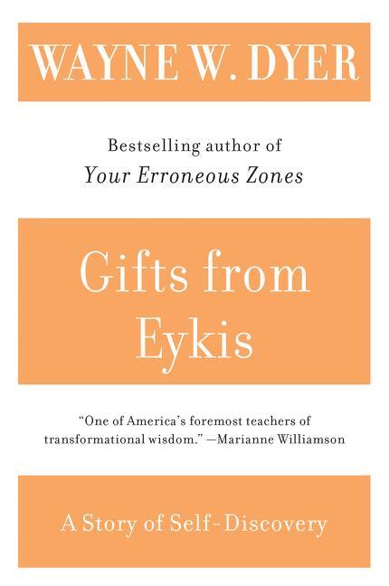 Cover: 9780060938345 | Gifts from Eykis | Wayne W Dyer | Taschenbuch | Englisch | 2002