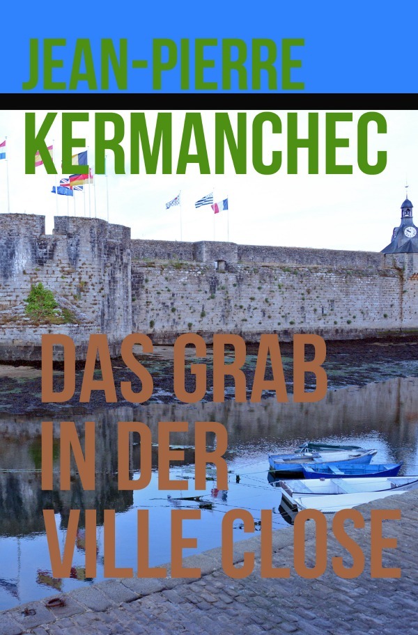 Cover: 9783748503668 | Das Grab in der Ville Close | Jean-Pierre Kermanchec | Taschenbuch