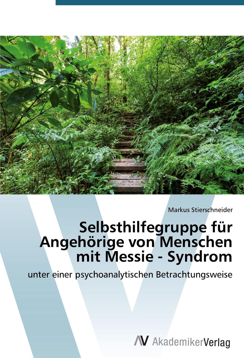 Cover: 9783639723878 | Selbsthilfegruppe für Angehörige von Menschen mit Messie - Syndrom