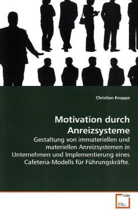 Cover: 9783639115802 | Motivation durch Anreizsysteme | Christian Knappe | Taschenbuch