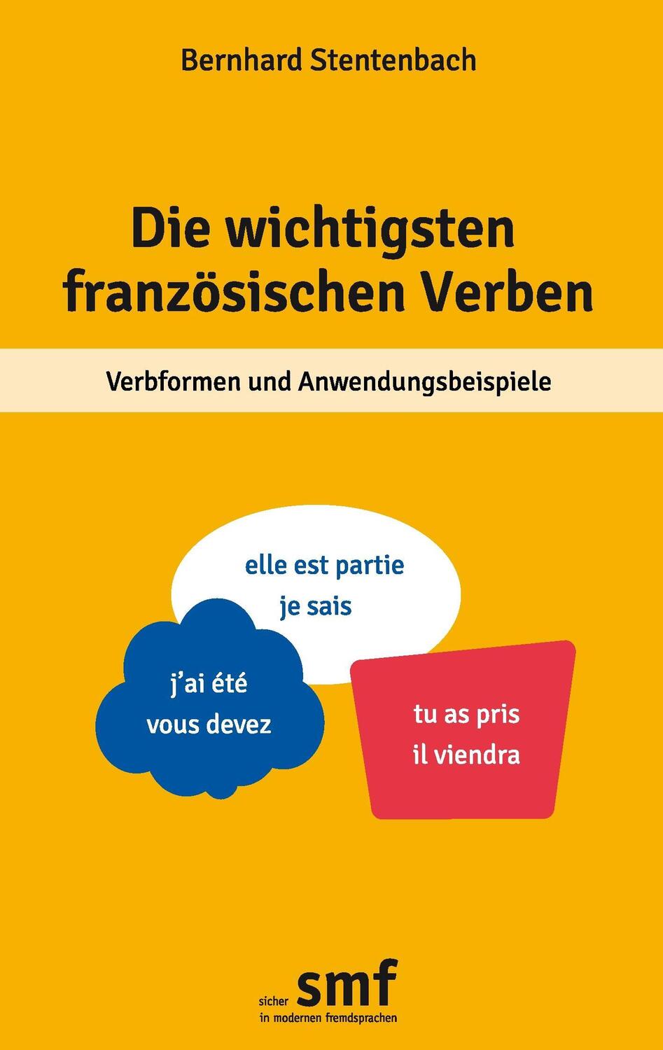 Cover: 9783735742322 | Die wichtigsten französischen Verben | Bernhard Stentenbach | Buch