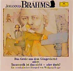 Cover: 28943725620 | Johannes Brahms. Das Genie aus dem Gängeviertel. CD | Johannes Brahms