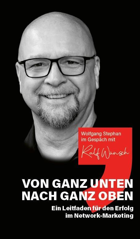 Cover: 9783938097588 | Von ganz unten nach ganz oben | Wolfgang Stephan | Buch | Deutsch