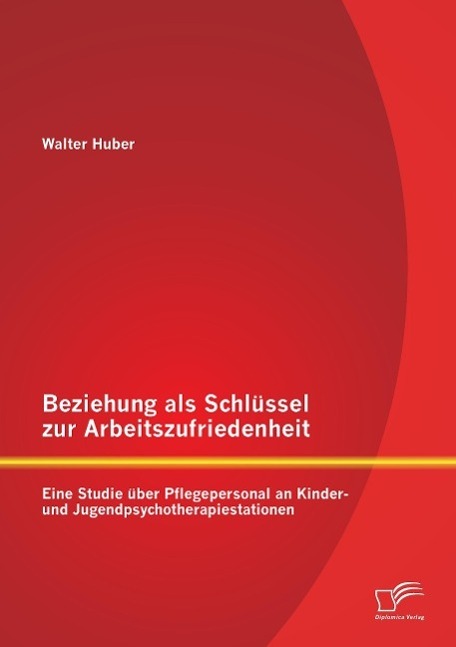 Cover: 9783842898813 | Beziehung als Schlüssel zur Arbeitszufriedenheit: Eine Studie über...