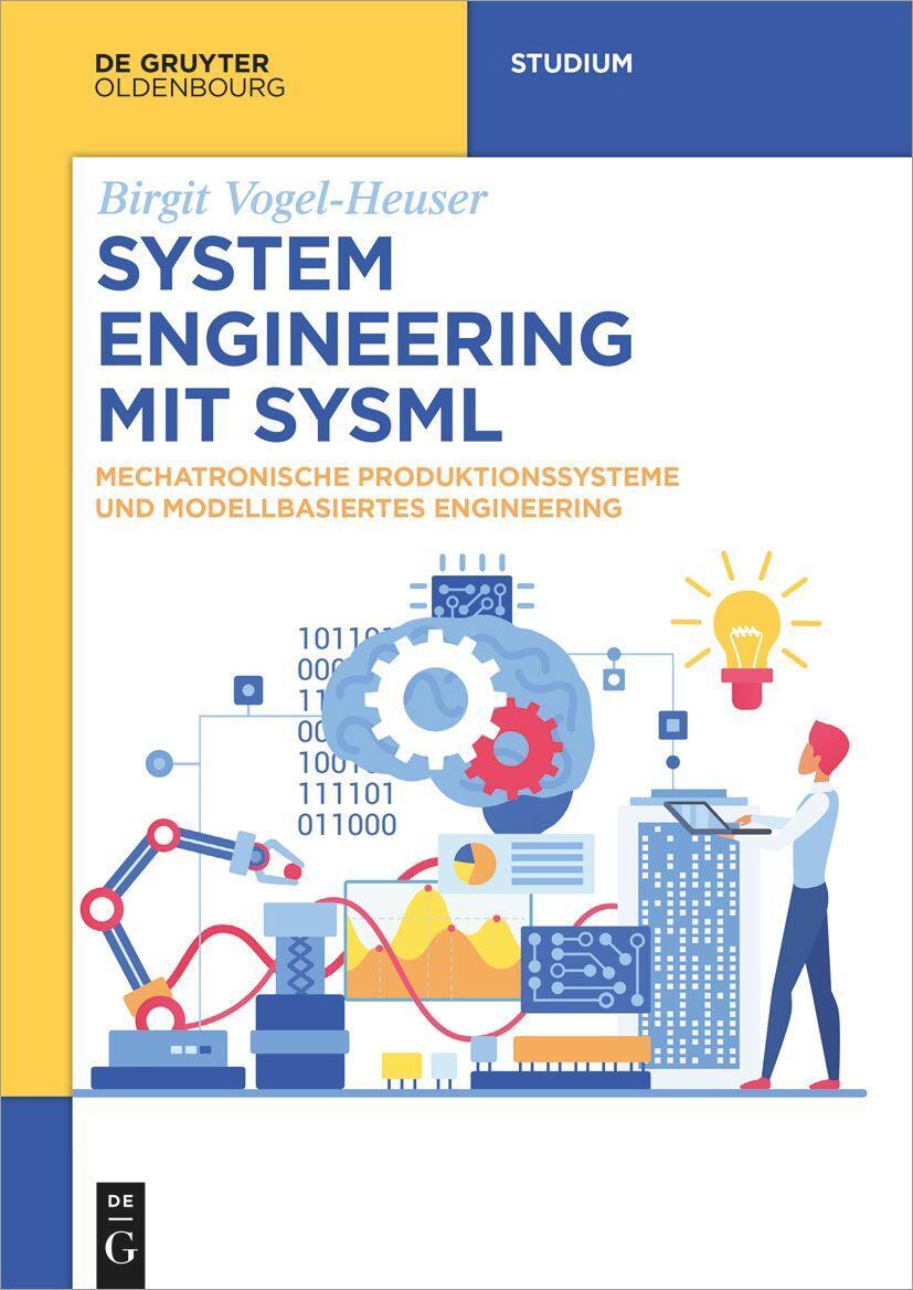 Cover: 9783111429298 | System Engineering mit SysML | Birgit Vogel-Heuser | Taschenbuch