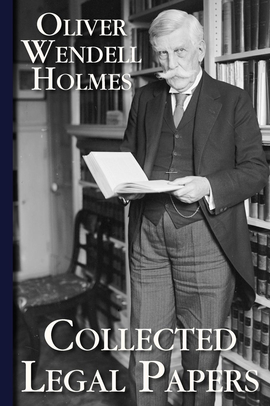 Cover: 9781616190620 | Collected Legal Papers | Oliver Wendell Holmes | Taschenbuch | 2010